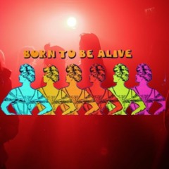 Born To Be Alive