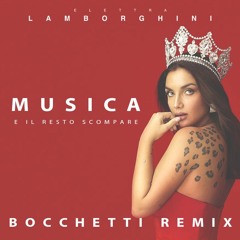 Elettra Lamborghini - Musica (Bocchetti Remix)