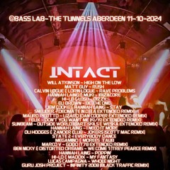 Intact@Bass Lab - The Tunnels Aberdeen 11.10.24