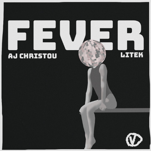 AJ Christou, LiTek - Fever (Original Mix)