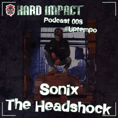Uptempo Mix | Februar 2021 | by Sonix The Headshock | Hard Impact