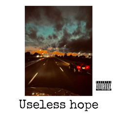 Useless hope