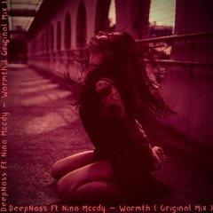 FREE DOWNLOAD: DeepNass Ft. Nina Moody - Warmth ( Original Mix )