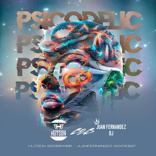 PSICODELIC👁‍🗨-HUTSON B2B JUANFERNANDEZ DJ