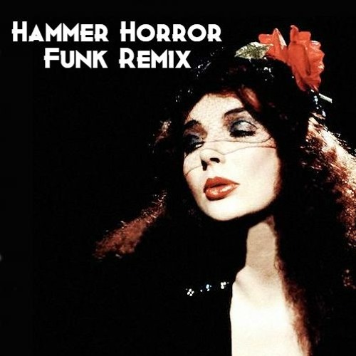 Stream Kate Bush Hammer Horror (AdIll Funk Remix) by AdIll Listen