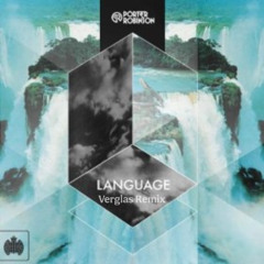 Porter Robinson - Language (Verglas Remix)