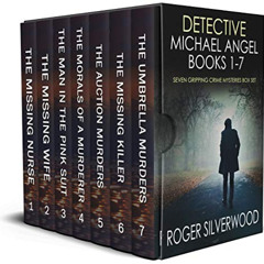 [Free] EBOOK 📃 DETECTIVE MICHAEL ANGEL BOOKS 1–7 seven gripping crime mysteries box