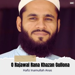 O Rajawal Rana Khazan Gullona