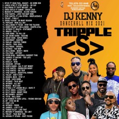 DJ KENNY TRIPPLE "S" DANCEHALL MIX 2021