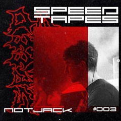 SPEED TAPES | NOTJACK