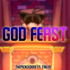 God Feast Remix [ft. @Tailer4440]