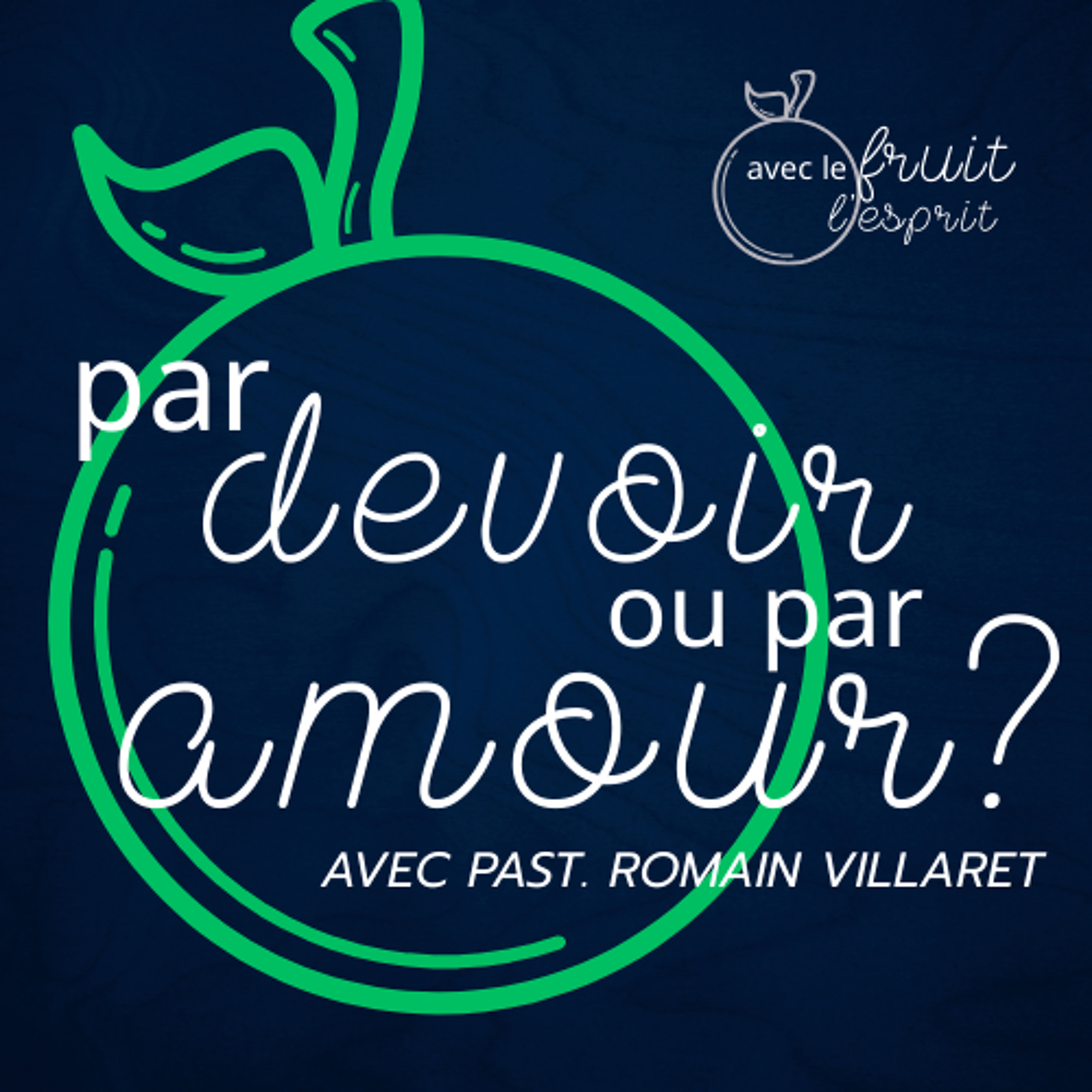 2025-09-07 | Par devoir ou par amour | Past. Romain Villaret