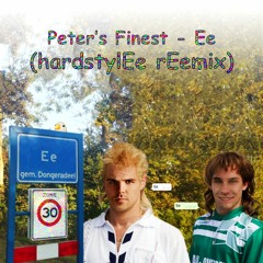Peter's Finest - Ee (HardstylEe REemix)