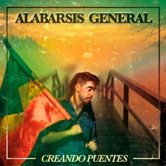 Etiopia - Alabarsis General (feat. Huergo & Tali Roots) [Creando Puentes]