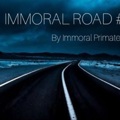 Immoral Road #1