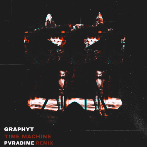 Graphyt - Time Machine [Pvradime Remix]