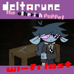 Wi-Fi Lost | Deltarune The Otherish Puppet