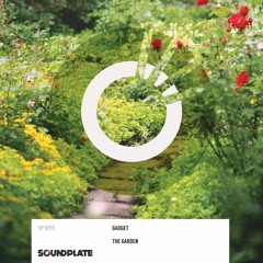 Gadget - The Garden - Soundplate Records 2023