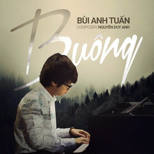 Buông - Bùi Anh Tuấn