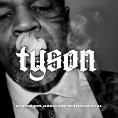Tyson 90s OLD SCHOOL BOOM BAP BEAT HIP HOP INSTRUMENTAL