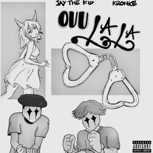 Ouu La La (Sped Up/Pitched) Jay The Kidd & Kronke