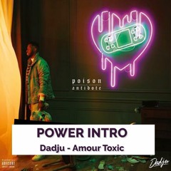 POWER-INTRO: Dadju - Amour Toxic
