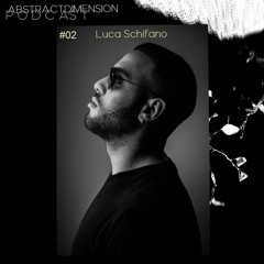 Abstract Dimension #02 Luca Schifano