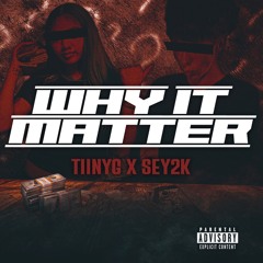 WHY IT MATTER