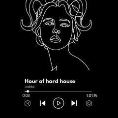 Hour of Hard House (Sunday Sesh)