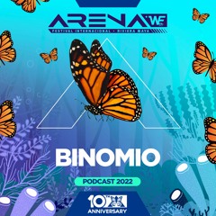 Binomio - ARENA +WE Festival 10th Anniversary (Podcast 6)