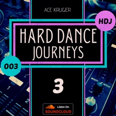 Hard Dance Journeys No.3