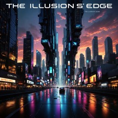 The Illusions' Edge