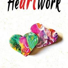 [GET] KINDLE 💝 HeARTwork by  Kiyomi Holland EBOOK EPUB KINDLE PDF