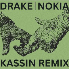 Drake - Nokia (KASSIN Remix)