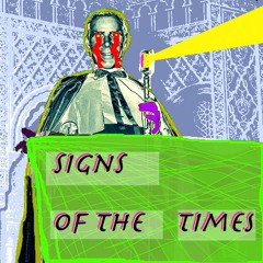 Signs Of The Times