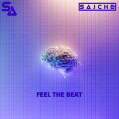 SAJCHE - Feel The Beat (Free Download)