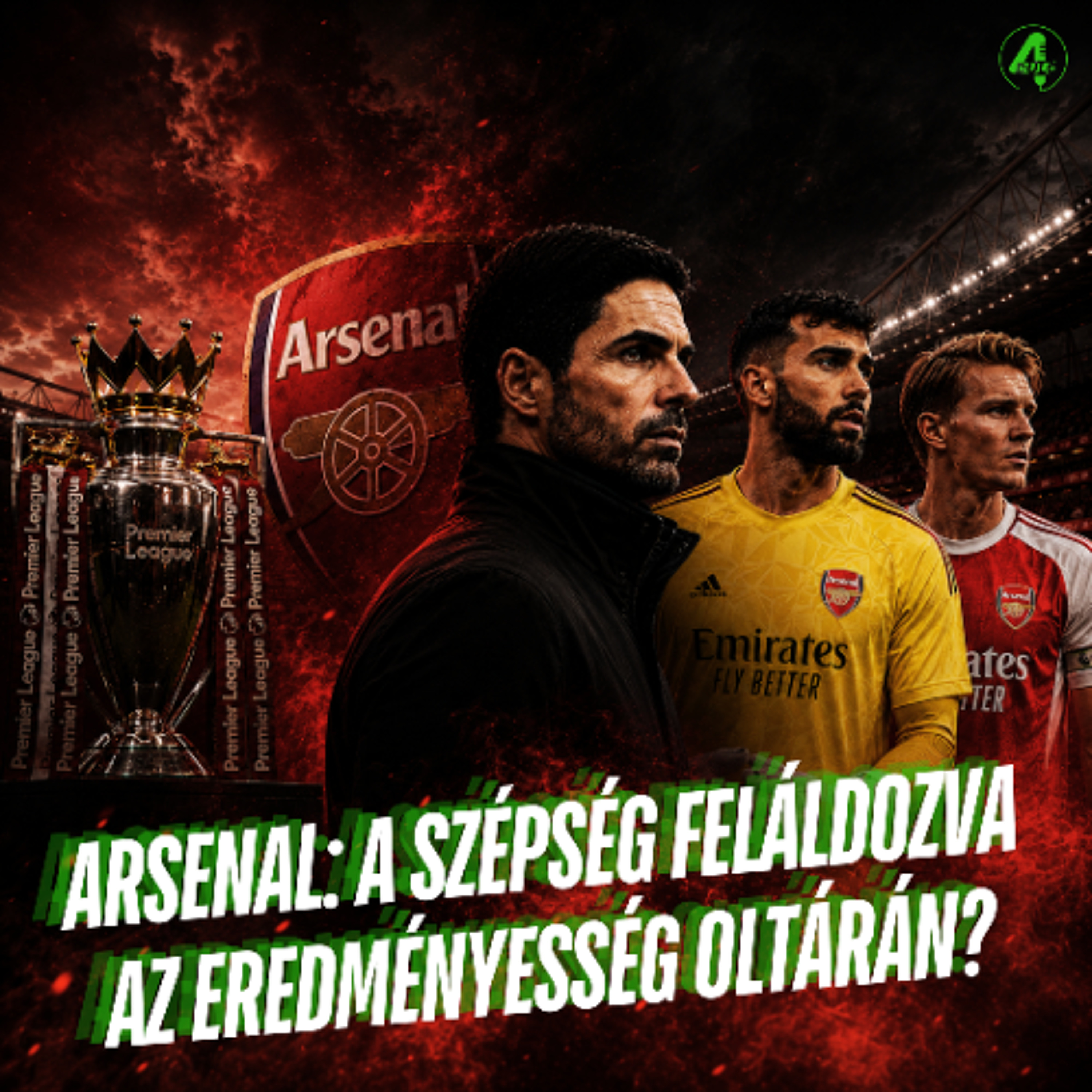 Arsenal: a szépség feláldozva az eredményesség oltárán? | Kötelező 4duló | S02E39
