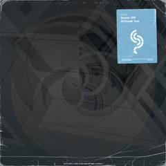 Ravez - Better off Without You