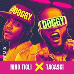 Braulio Fogon X El Alfa El Jefe - Doggy Doggy - Rino Ticli X Tacasci (Remix)