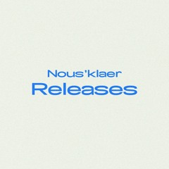 Nous'klaer Releases