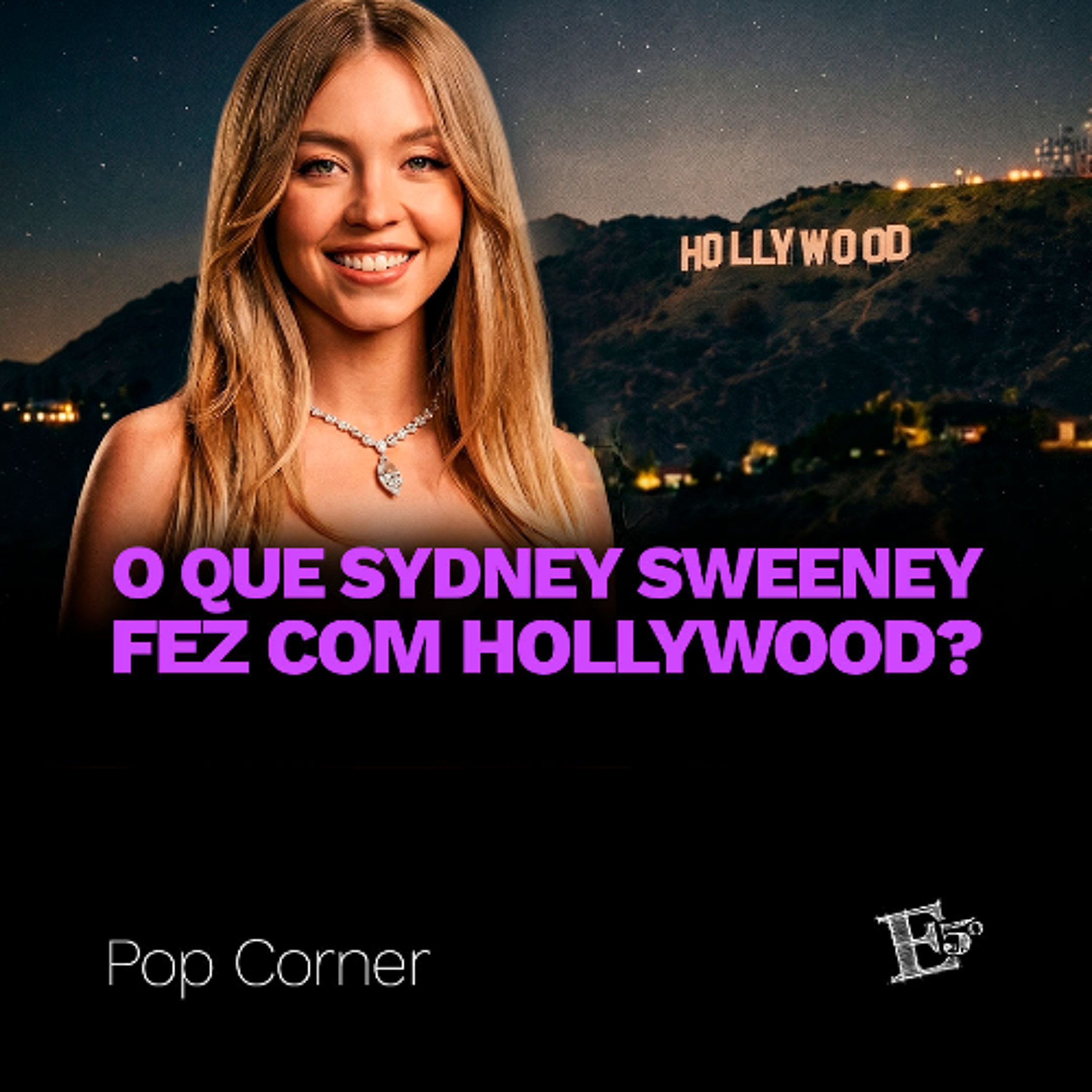 O Que SYDNEY SWEENEY Fez com Hollywood? | POP CORNER episode artwork