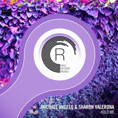 Michael Angelo & Sharon Valerona - Hold Me