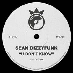 U Dont Know (Clip)