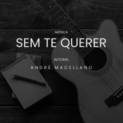 SEM TE QUERER