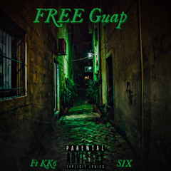 Free Guap Ft SIX KK6