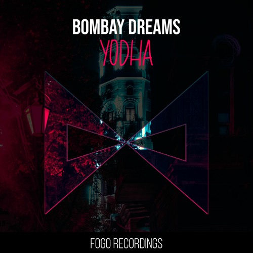 Bombay Dreams - Yodha