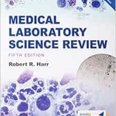 [GET] KINDLE 💛 Medical Laboratory Science Review by Robert R. Harr MS  MLS (ASCP) [P