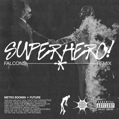 Superhero (Falcons remix)