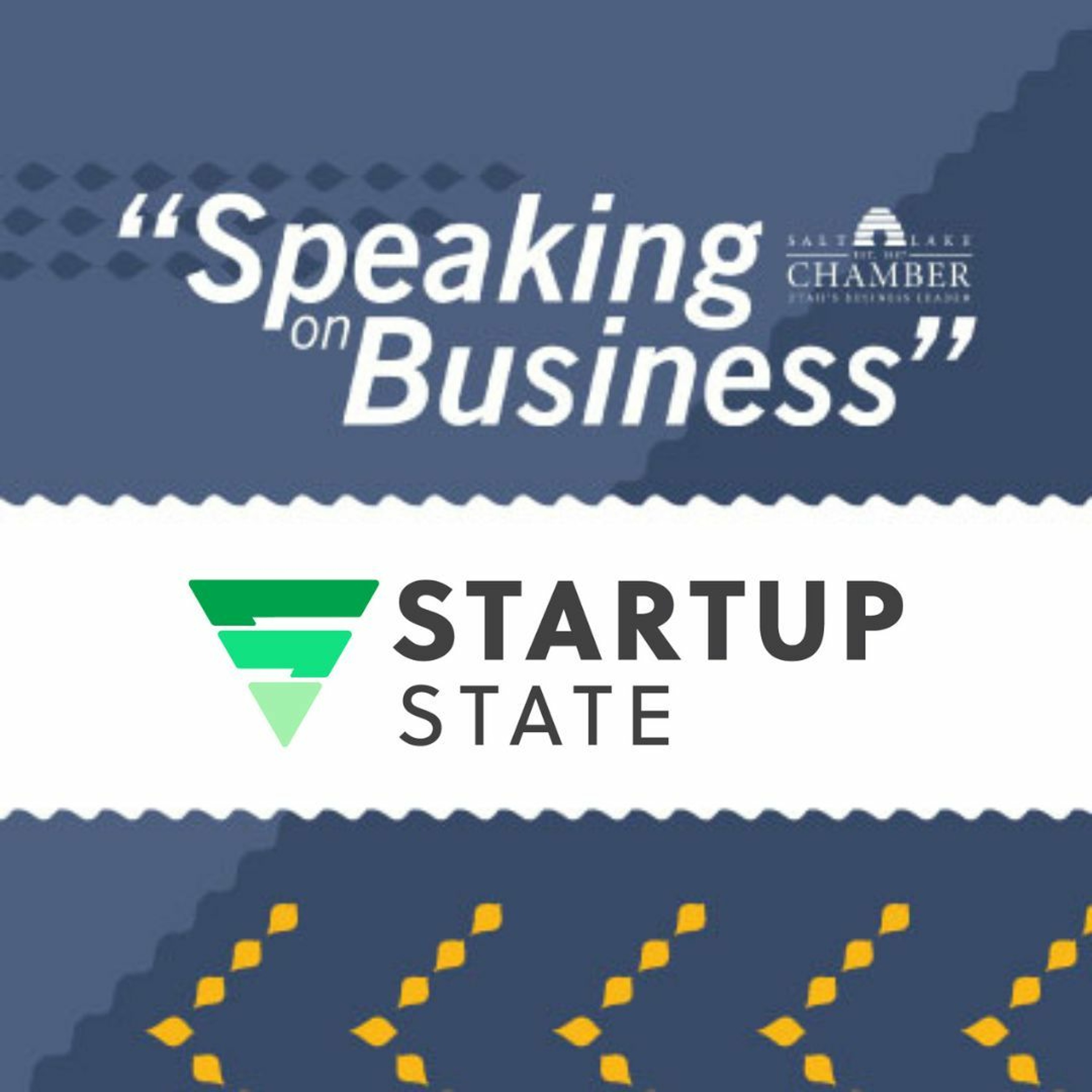 Speaking on Business: Startup State Initiative episode artwork