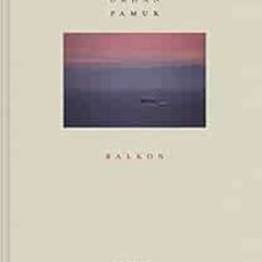 [VIEW] KINDLE PDF EBOOK EPUB Orhan Pamuk: Balkon by Orhan Pamuk 💝
